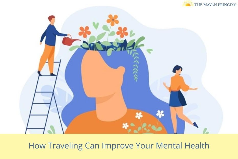 How Traveling Can Improve Your Mental Health